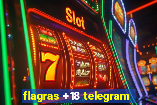 flagras +18 telegram